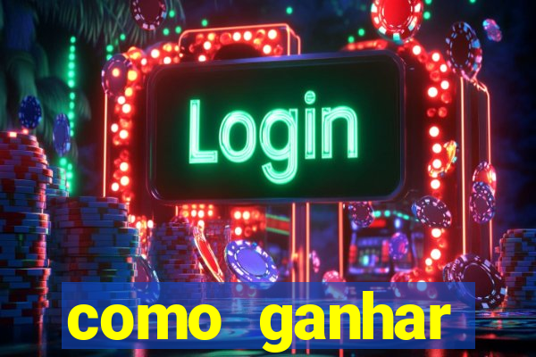 como ganhar dinheiro jogando gratis